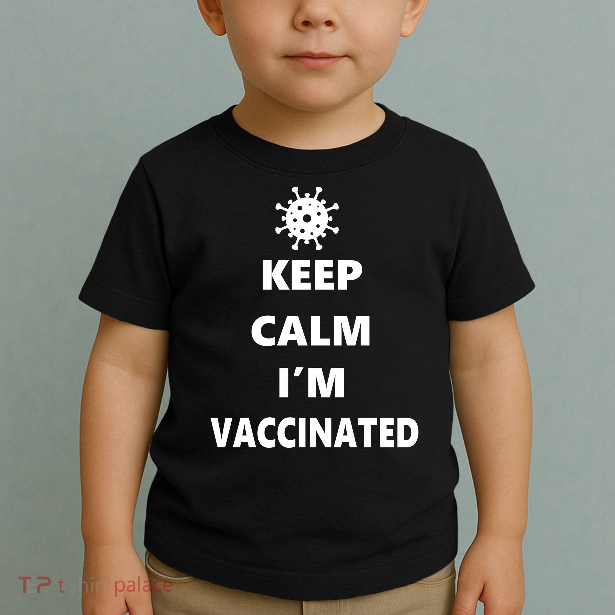 Keep Calm I'm Vaccinated Toddler T-Shirt