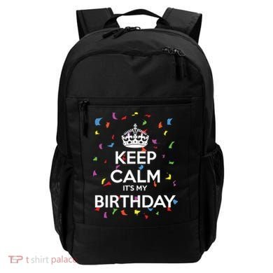 Keep Calm It s My Birthday Backpack