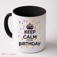 Keep Calm It s My Birthday Coffee Mug thumb 0