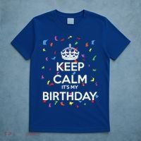 Keep Calm It s My Birthday T-Shirt thumb 5