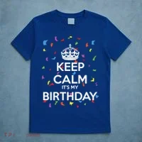 Keep Calm It s My Birthday T-Shirt thumb 5