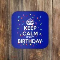 Keep Calm It s My Birthday Coaster thumb 0