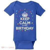 Keep Calm It s My Birthday Baby Bodysuit thumb 0