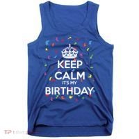 Keep Calm It s My Birthday Tank Top thumb 0