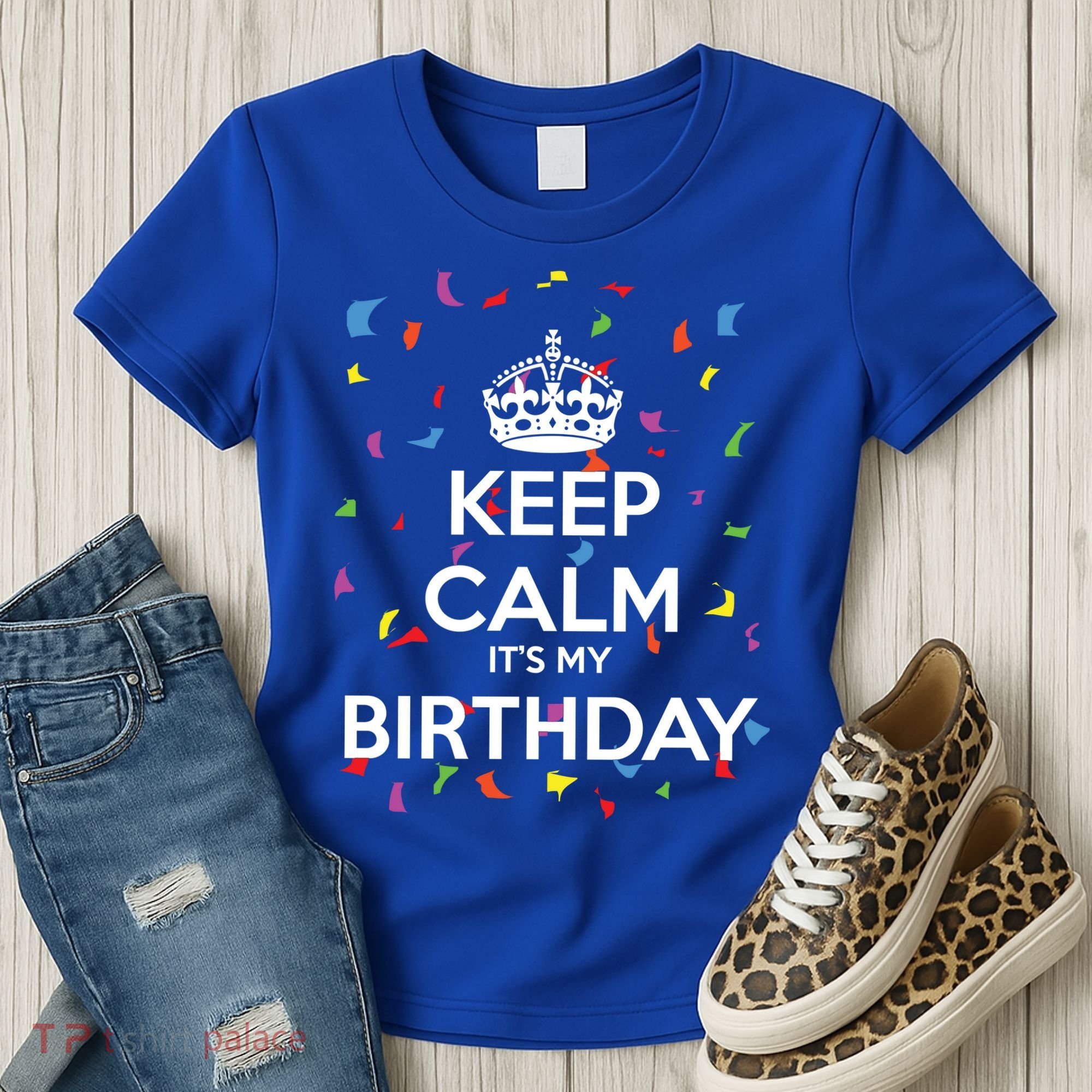 Keep Calm It s My Birthday Women's T-Shirt