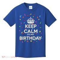 Keep Calm It s My Birthday Kids T-Shirt thumb 0