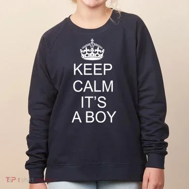 Keep Calm It's A Boy Women's Sweatshirt