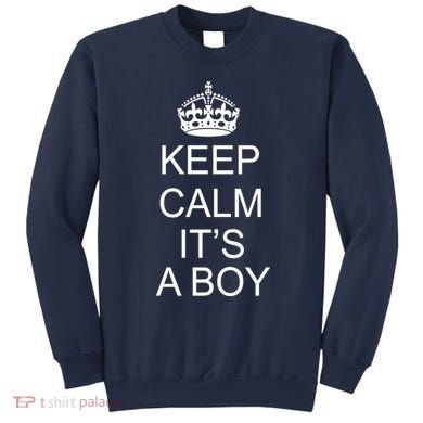 Keep Calm It's A Boy Sweatshirt