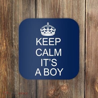 Keep Calm It's A Boy Coaster