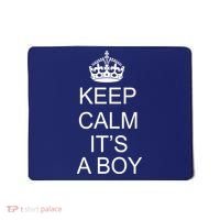 Keep Calm It's A Boy Mousepad thumb 0