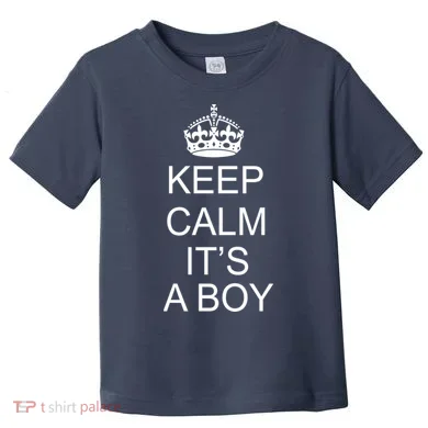 Keep Calm It's A Boy Toddler T-Shirt