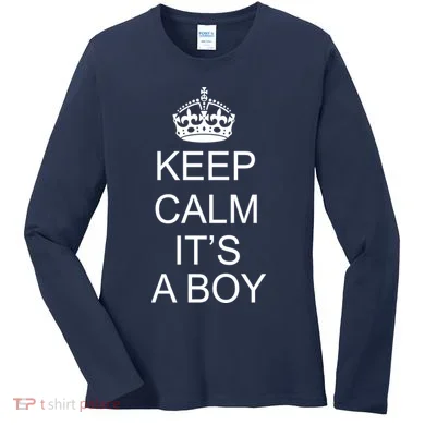 Keep Calm It's A Boy Women's Long Sleeve Shirt