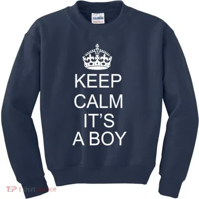 Keep Calm It's A Boy Kids Sweatshirt