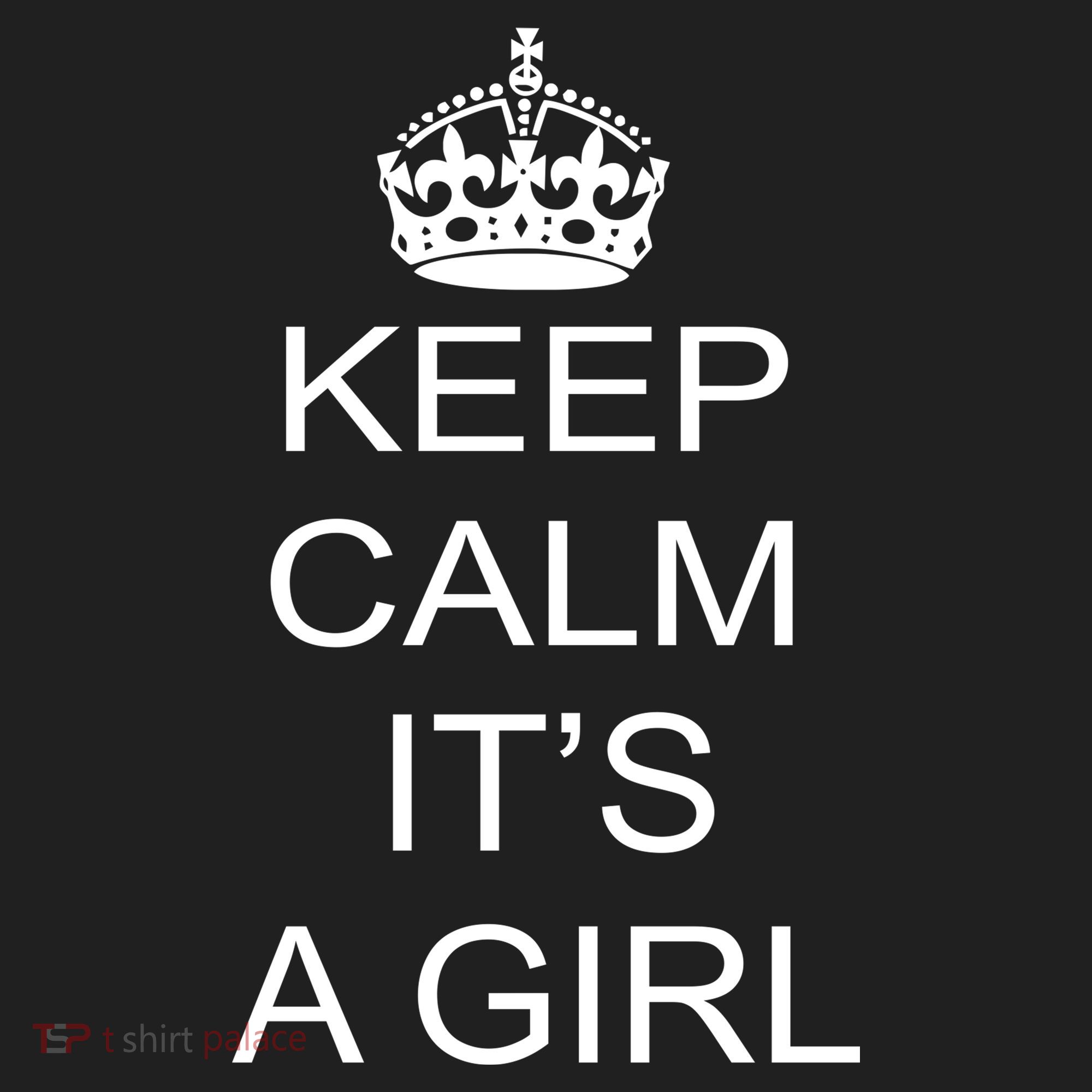 Keep Calm It's A Girl Women's Sweatshirt