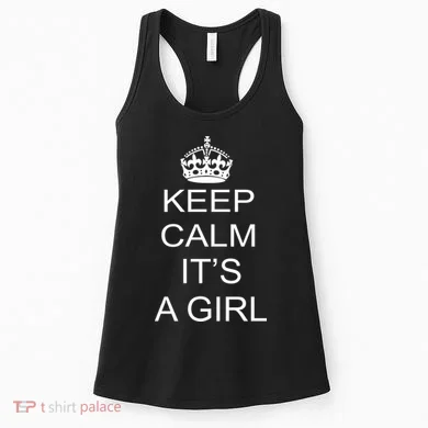 Keep Calm It's A Girl Women's Tank Top