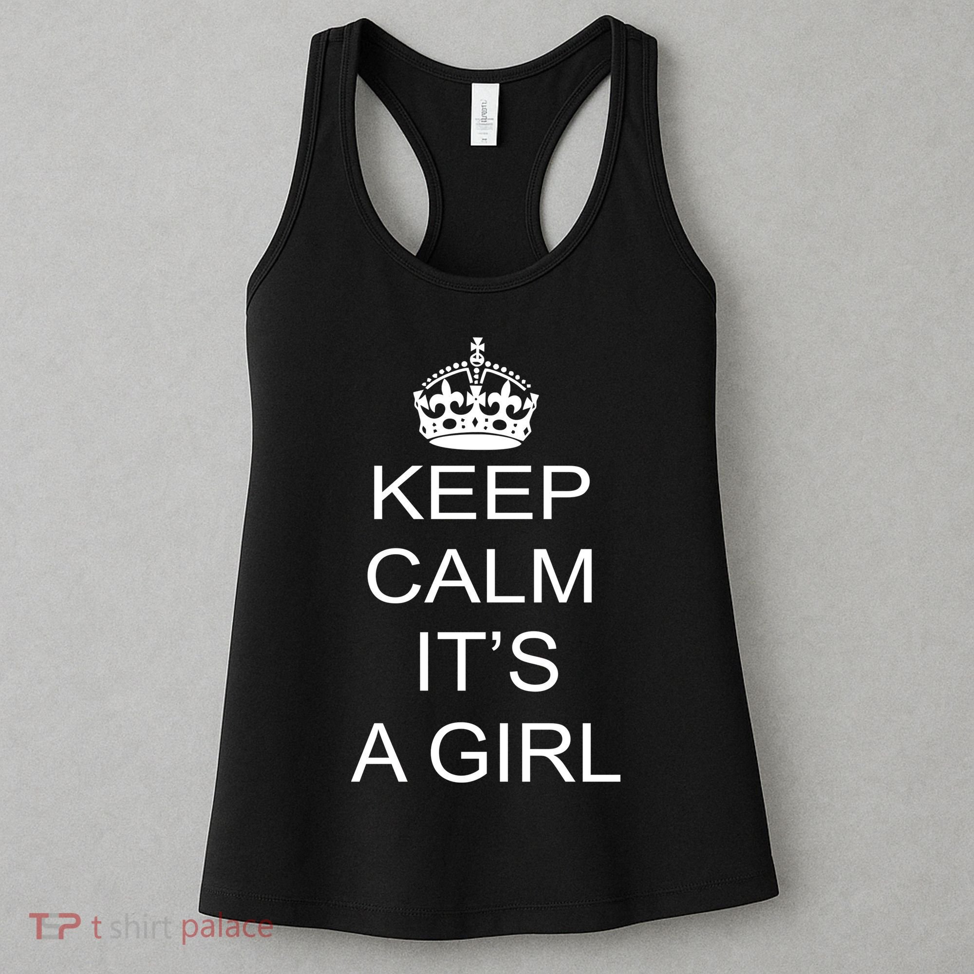 Keep Calm It's A Girl Women's Tank Top