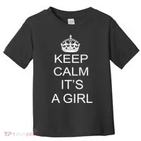 Keep Calm It's A Girl Toddler T-Shirt thumb 0