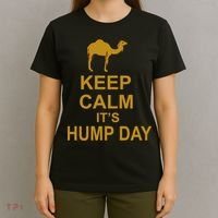 Keep calm, it's hump day T-Shirt thumb 4