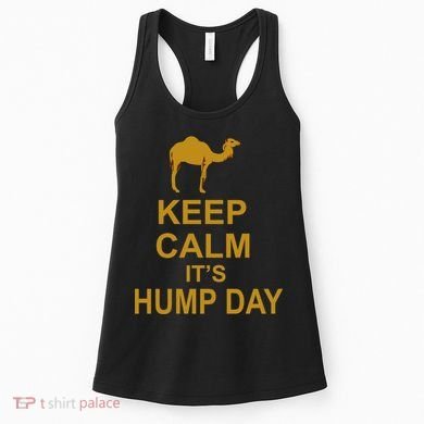 Keep calm, it's hump day Women's Tank Top
