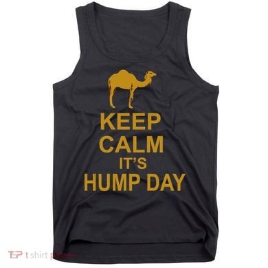 Keep calm, it's hump day Tank Top