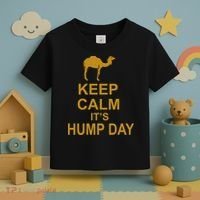 Keep calm, it's hump day Toddler T-Shirt thumb 3
