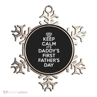 Keep Calm It's My Daddy's First Father's Day Ornament