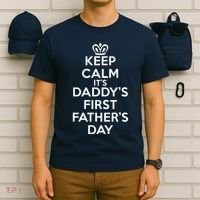 Keep Calm It's My Daddy's First Father's Day T-Shirt thumb 6