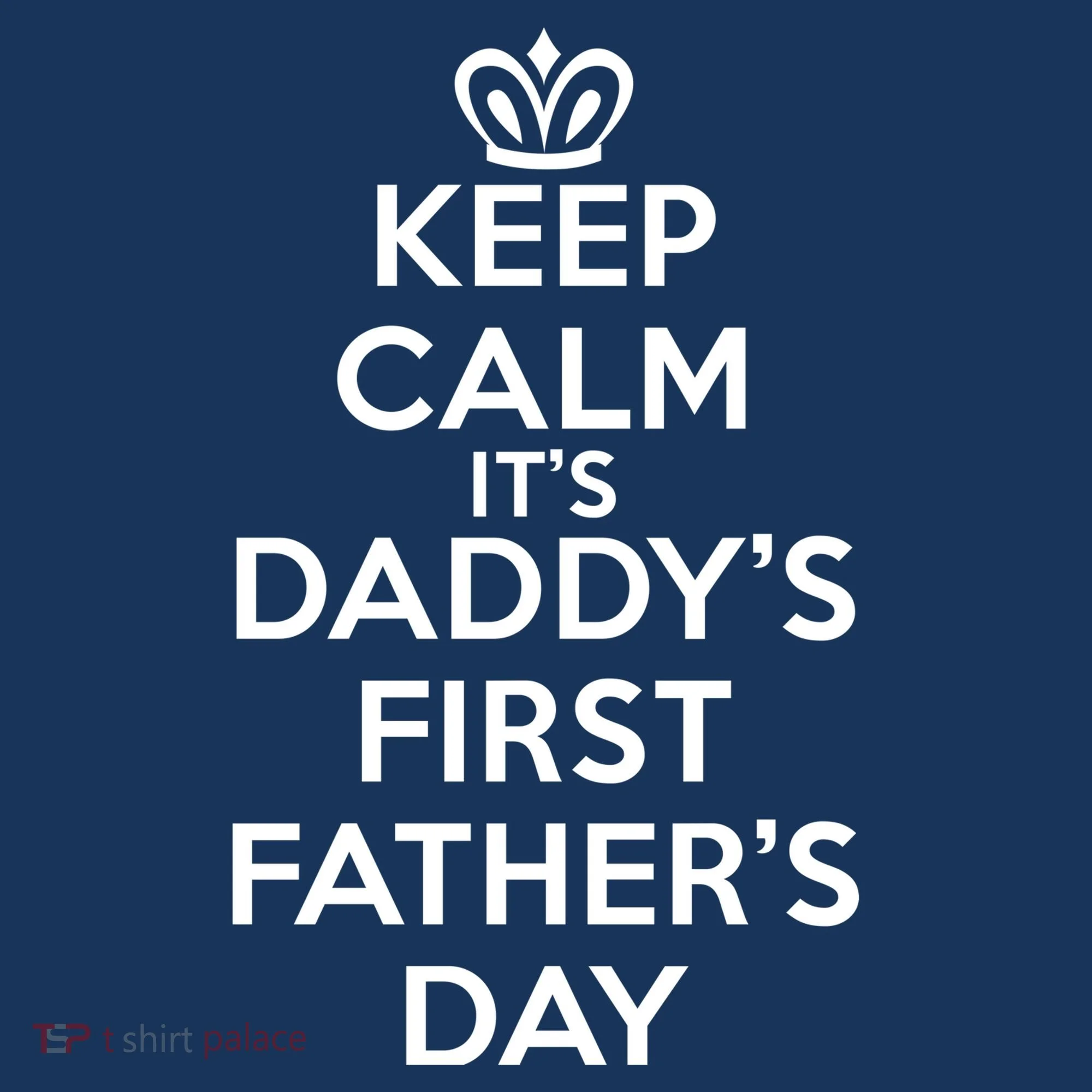 Keep Calm It's My Daddy's First Father's Day Button