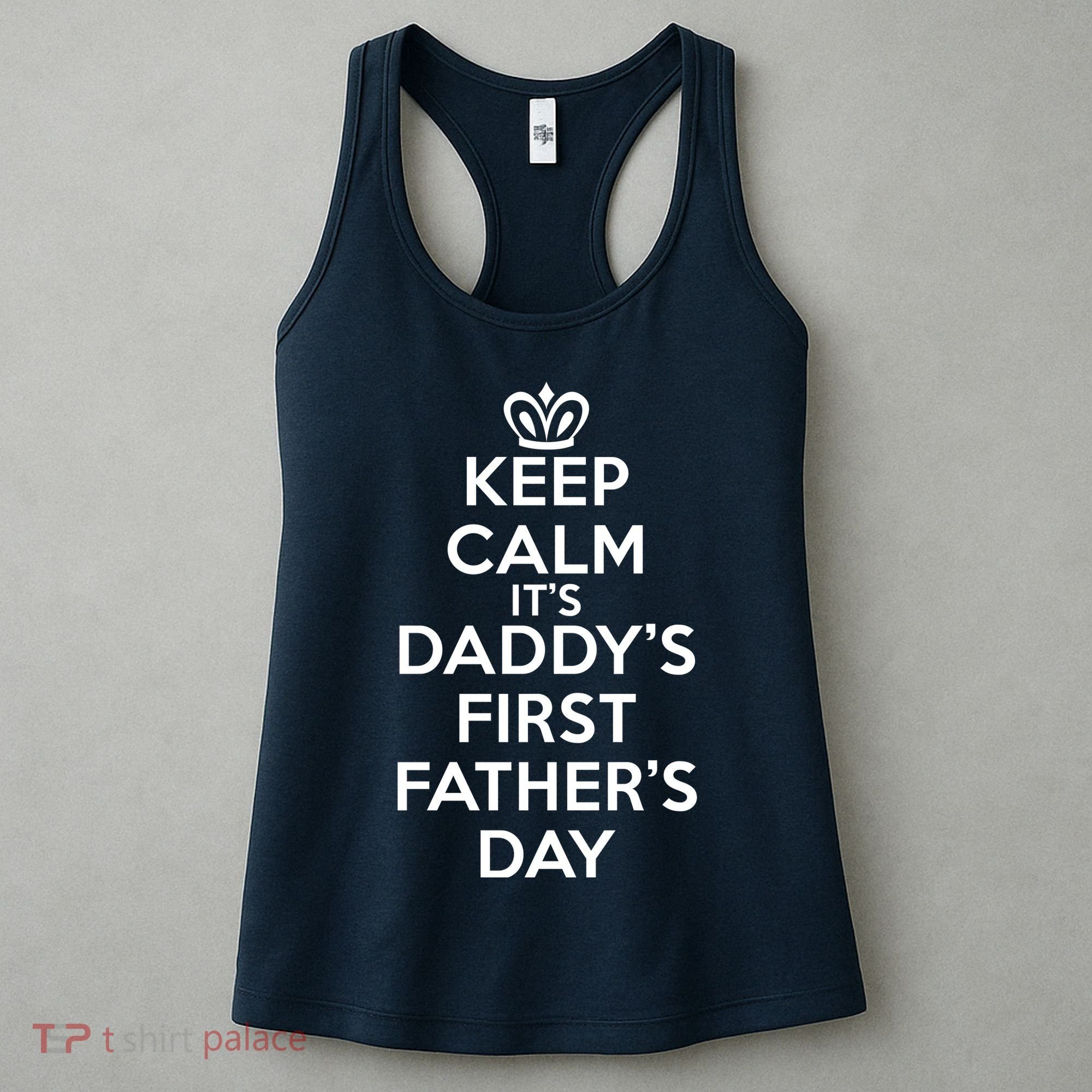 Keep Calm It's My Daddy's First Father's Day Women's Tank Top