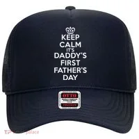 Keep Calm It's My Daddy's First Father's Day Hat thumb 0