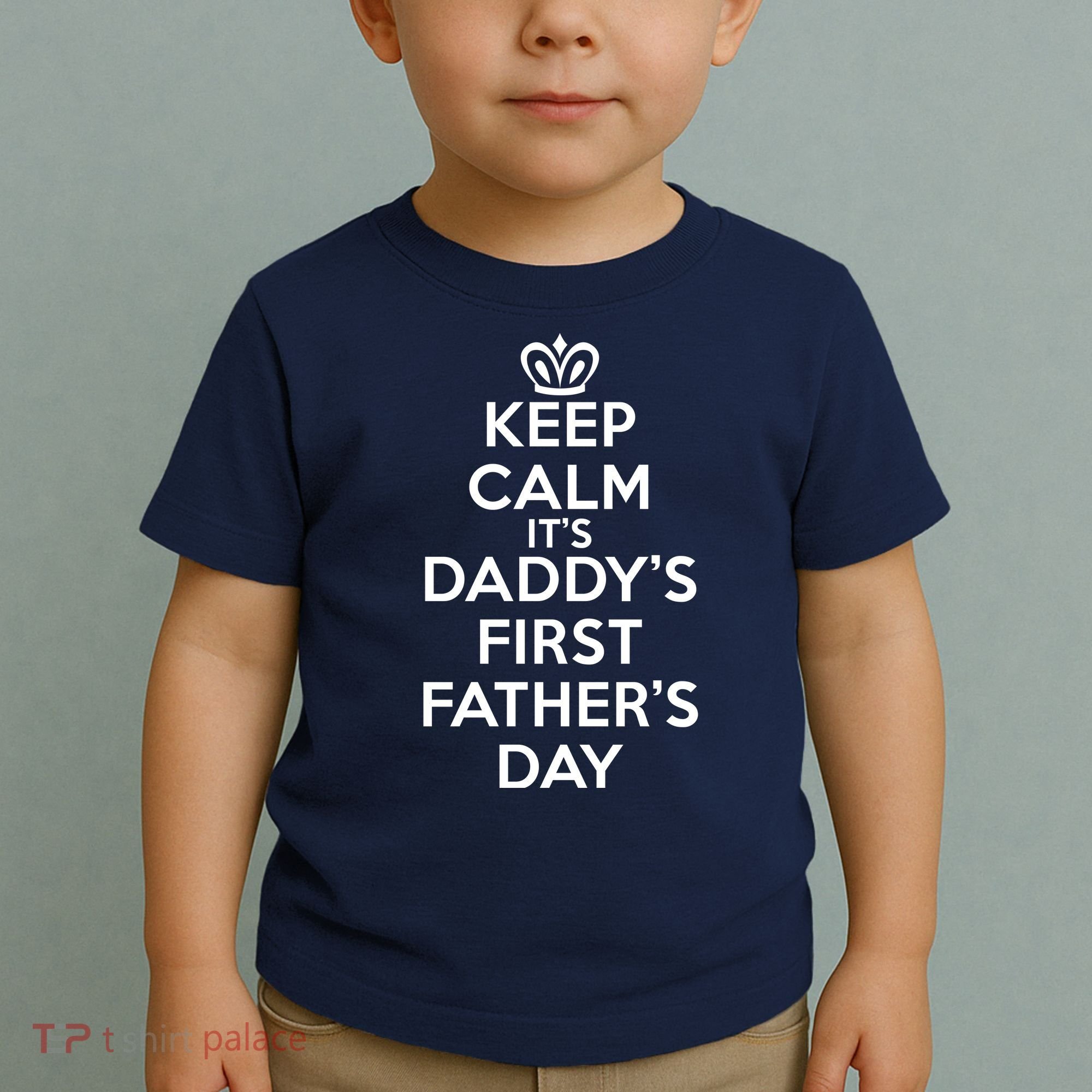 Keep Calm It's My Daddy's First Father's Day Toddler T-Shirt