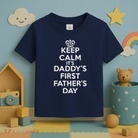 Keep Calm It's My Daddy's First Father's Day Toddler T-Shirt thumb 3