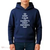 Keep Calm It's My Daddy's First Father's Day Kids Hoodie thumb 4