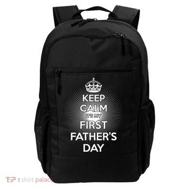 Keep Calm It's My First Father's Day Backpack