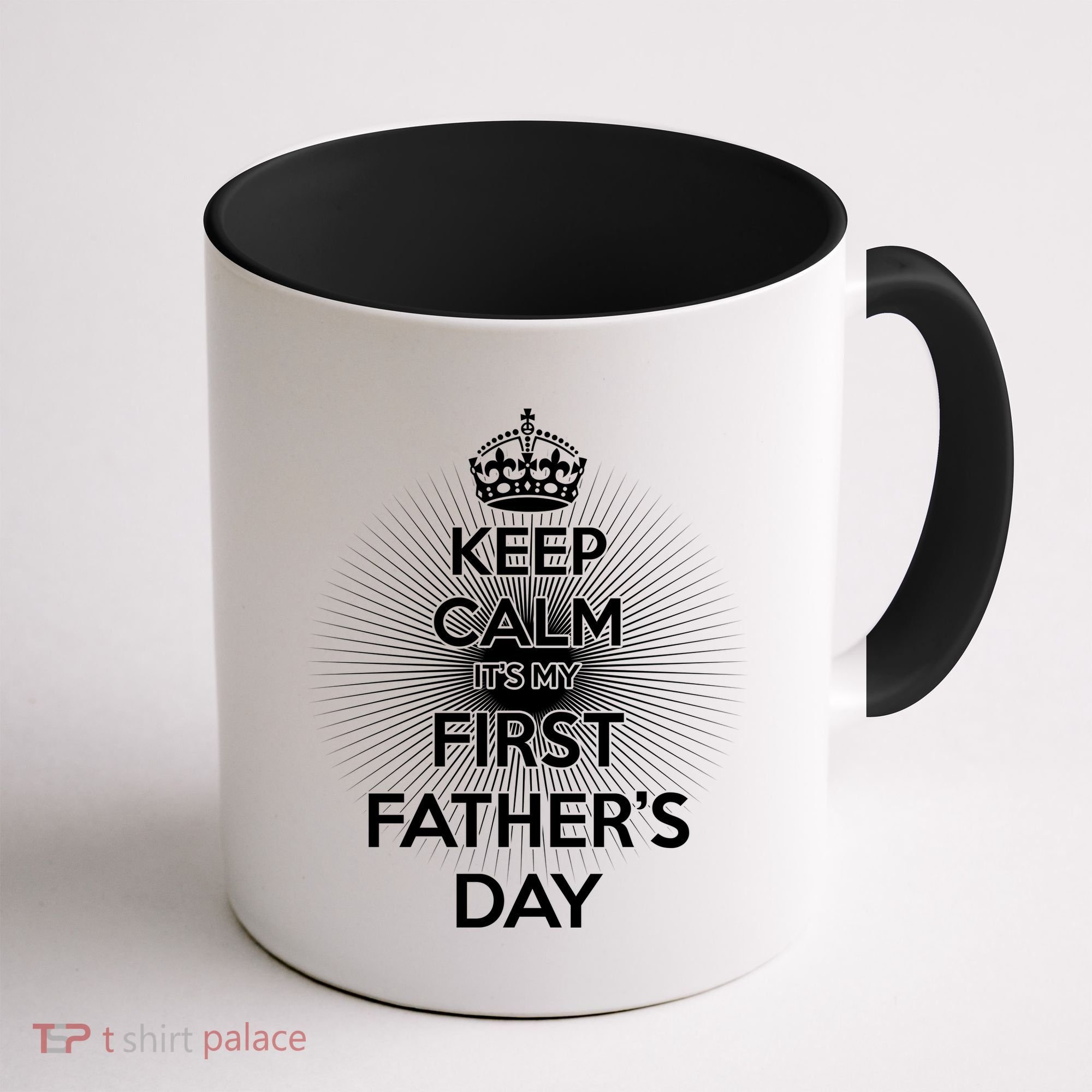 Keep Calm It's My First Father's Day Coffee Mug