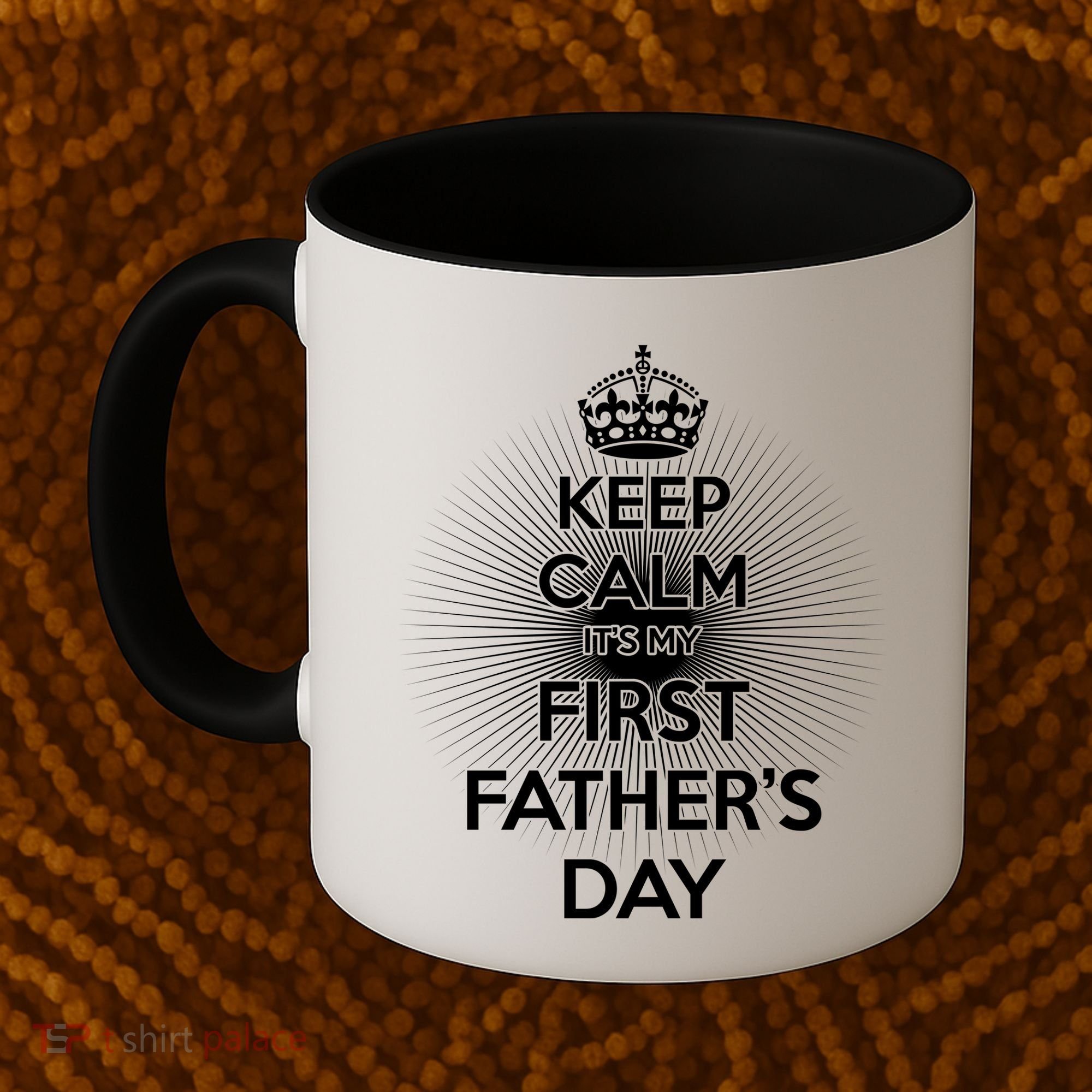 Keep Calm It's My First Father's Day Coffee Mug