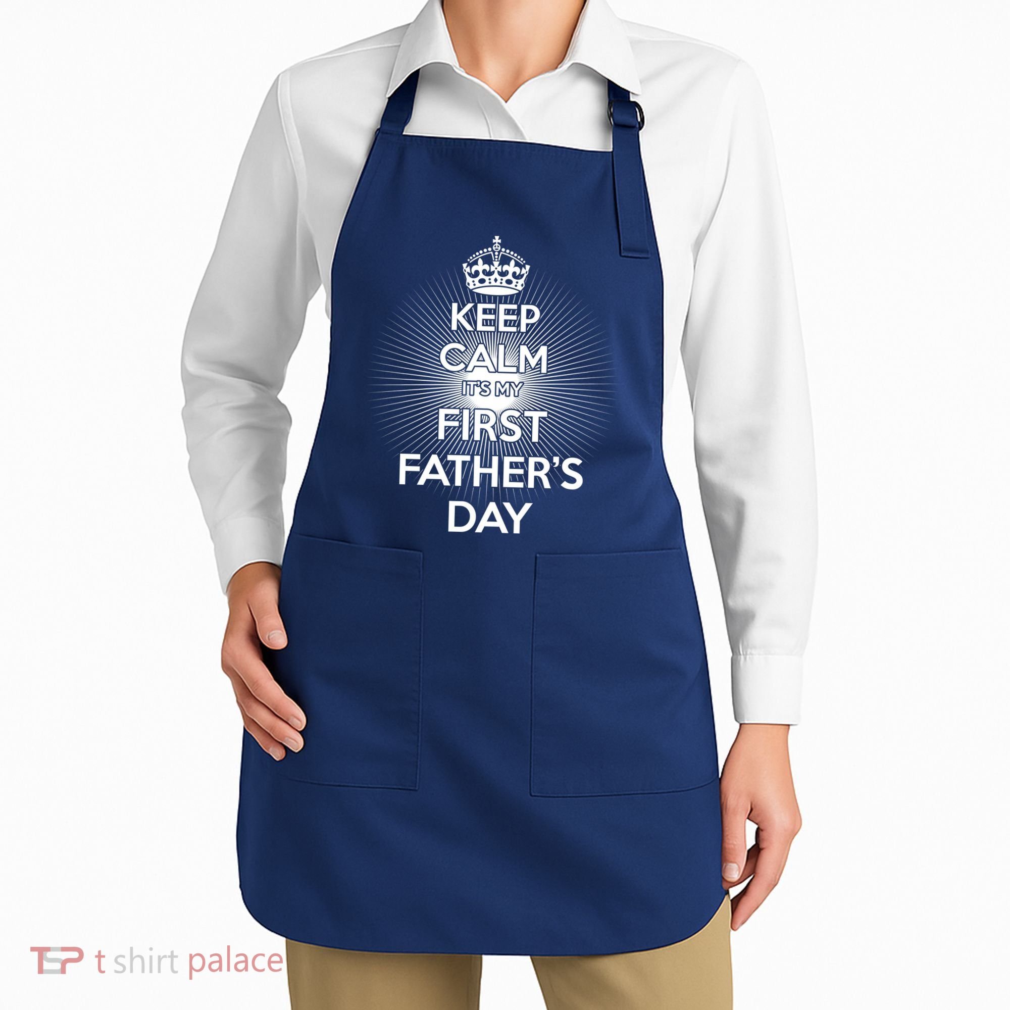 Keep Calm It's My First Father's Day Apron