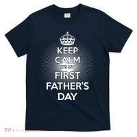 Keep Calm It's My First Father's Day T-Shirt thumb 0