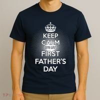 Keep Calm It's My First Father's Day T-Shirt thumb 3