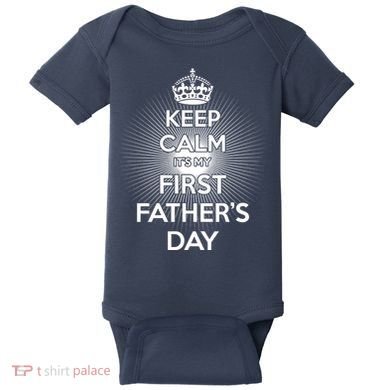 Keep Calm It's My First Father's Day Baby Bodysuit
