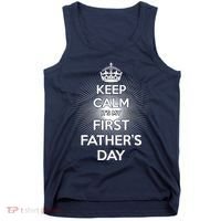Keep Calm It's My First Father's Day Tank Top thumb 0