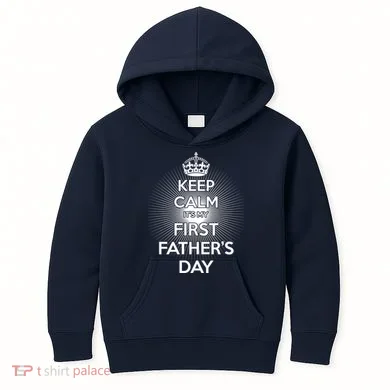 Keep Calm It's My First Father's Day Kids Hoodie