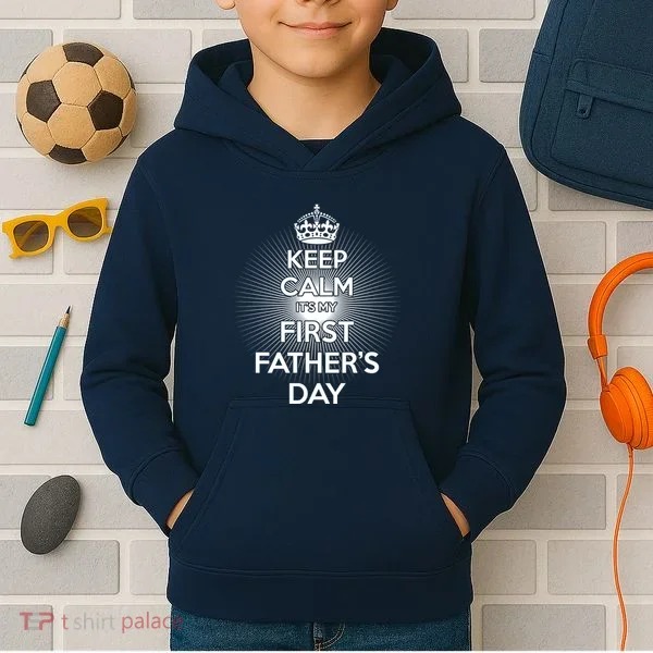 Keep Calm It's My First Father's Day Kids Hoodie