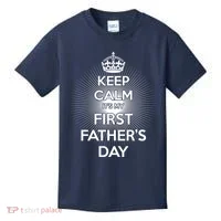 Keep Calm It's My First Father's Day Kids T-Shirt thumb 0