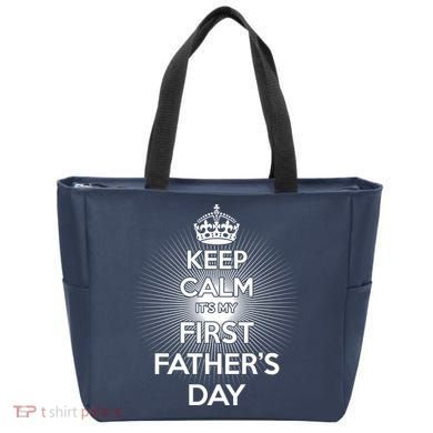 Keep Calm It's My First Father's Day Tote Bag