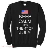 Keep Calm It's The 4th of July USA Flag Sweatshirt thumb 0