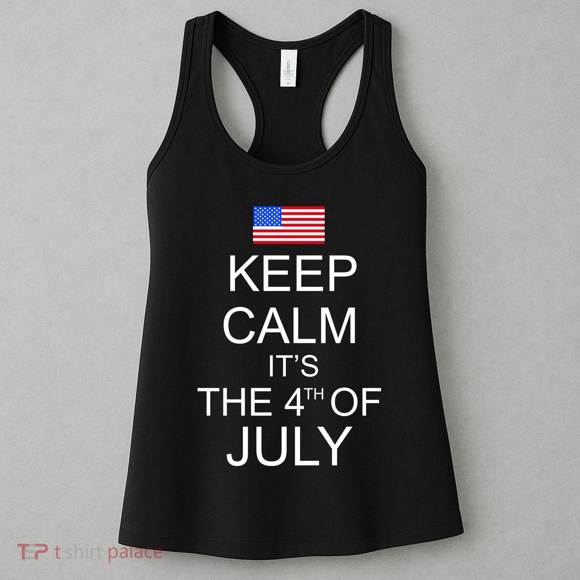 Keep Calm It's The 4th of July USA Flag Women's Tank Top