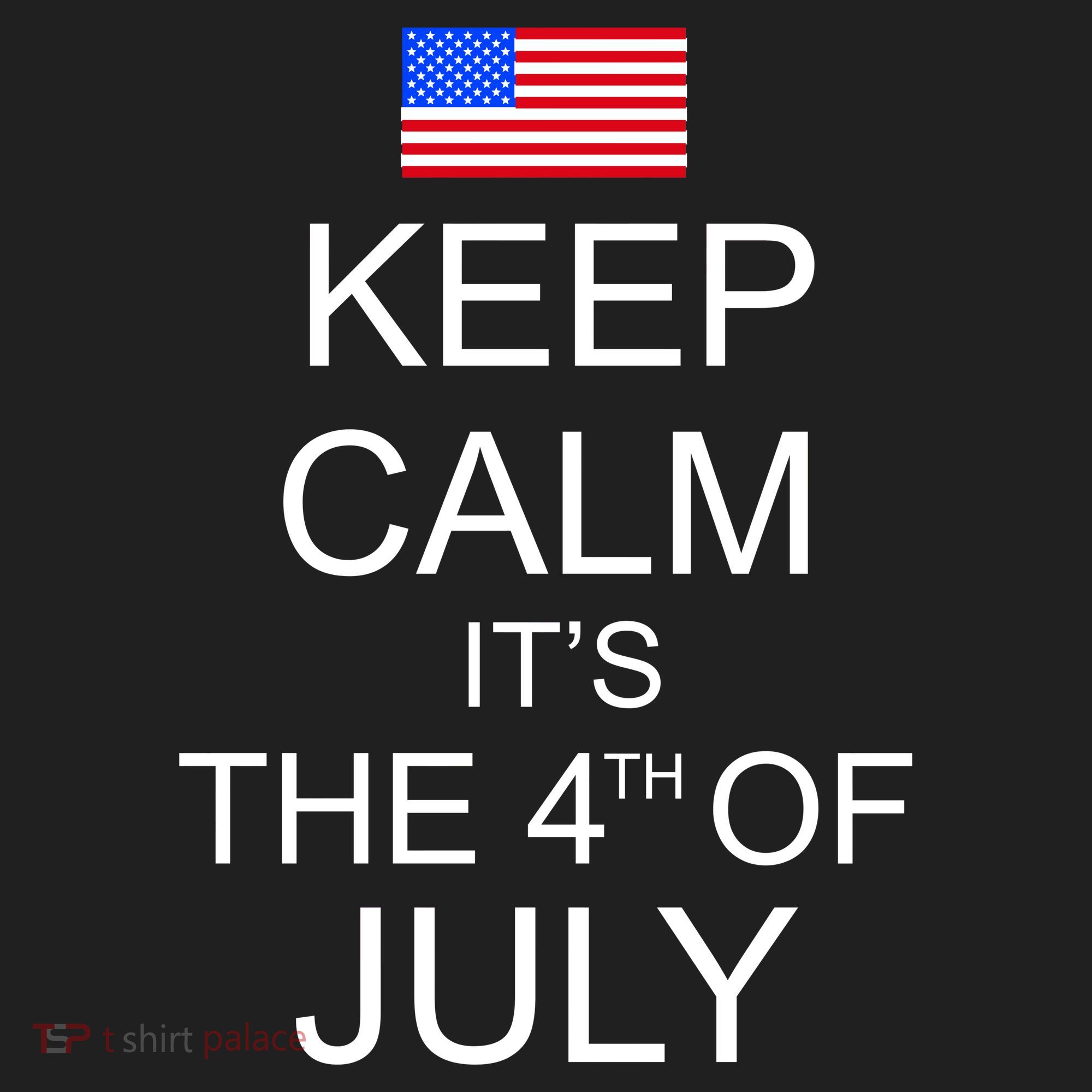 Keep Calm It's The 4th of July USA Flag Hat