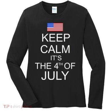 Keep Calm It's The 4th of July USA Flag Women's Long Sleeve Shirt