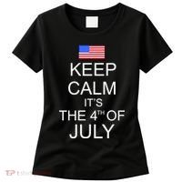Keep Calm It's The 4th of July USA Flag Women's T-Shirt thumb 0